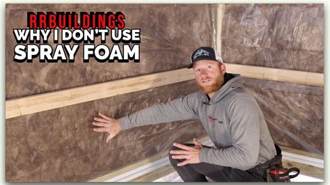 Deter mold if you buy a steel building, your termite problem is already resolved because termites don't eat metal. Insulation: 5 steps to a more efficient building and why I don't use spr... | Spray foam, Pole ...