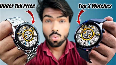 Top 3 Best Premium Smartwatches Under 15000 Top 3 Smart Watch Under