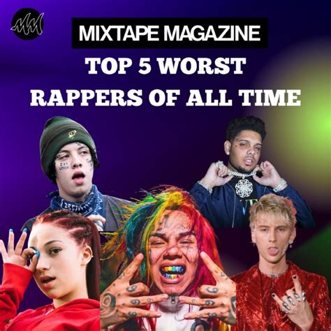 Top 5 Worst Rappers Of All Time — Mixtape Magazine