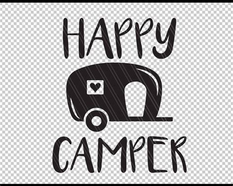 Happy Camper Svg Camping Svg Camper Svg Dxf Cut File Etsy