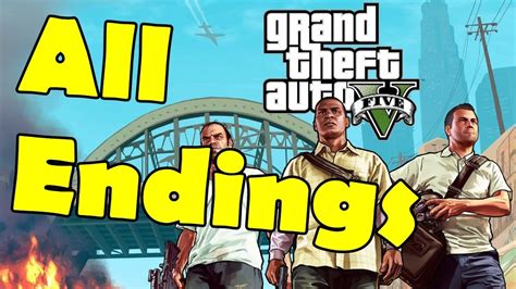 Grand Theft Auto 5 All Endings Option A B And C Walkthrough