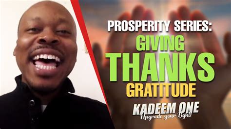 Prosperity Series Giving Thanks Gratitude Youtube