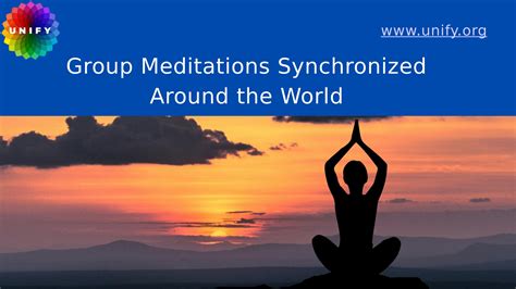 Group Meditations Synchronized Around The World Unify By Unify Issuu