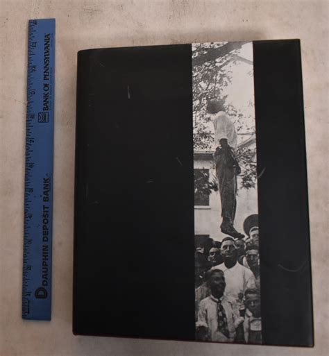 Without Sanctuary Lynching Photography In America James Allen Third Edition