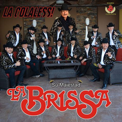 Su Majestad La Brissa Songs Events And Music Stats