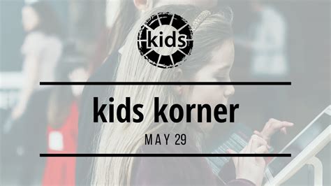 Kids Korner • May 29 Youtube