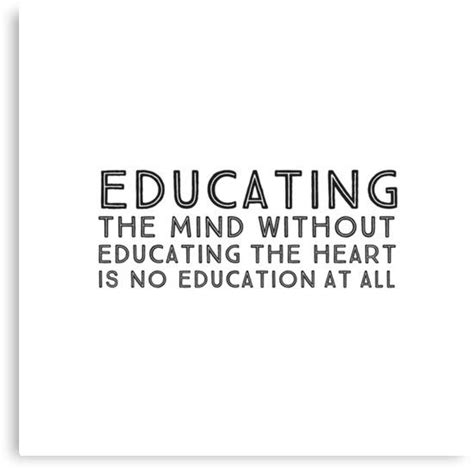 Aristotle Quotes Educating The Mind Without Educating The Heart Is