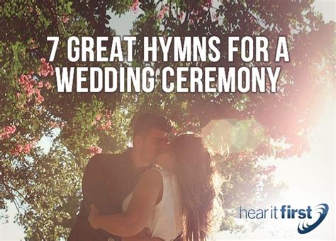 7 Great Hymns For A Wedding Ceremony