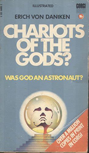 Chariots Of The Gods Was God An Astronaut Daniken Erich Von