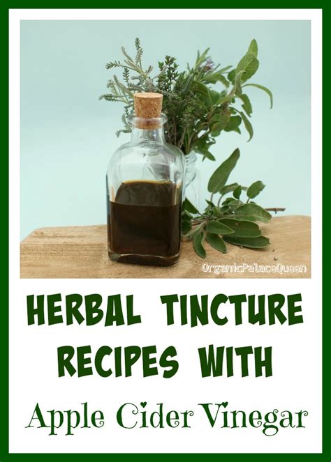 How To Make An Herbal Tincture With Vinegar Organic Palace Queen