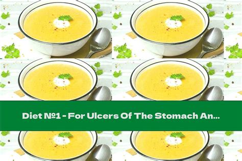 Diet №1 For Ulcers Of The Stomach And Duodenum This Nutrition