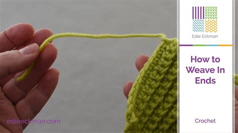 How To Weave In Yarn Ends In Crochet Youtube