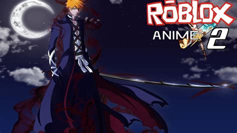 Bankai Unleashed Roblox Anime Cross 2 Roblox Anime Crossover Game