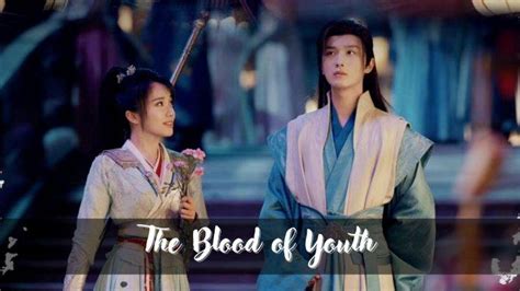 Nonton The Blood Of Youth Episode Dan Sub Indo Beserta Jadwal Tayang Dan Sinopsis