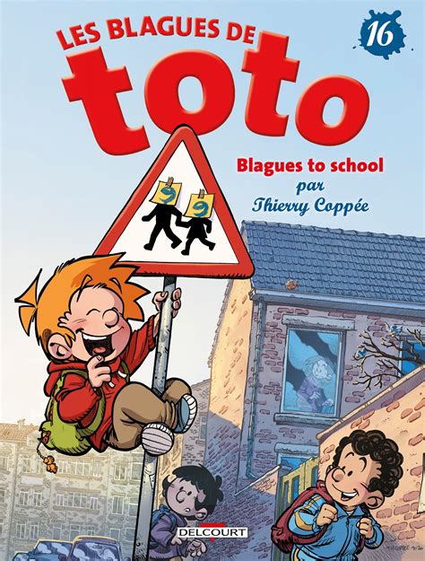 Les Blagues de Toto T de Thierry CoppÉe Thierry CoppÉe Lorien Album Editions Delcourt