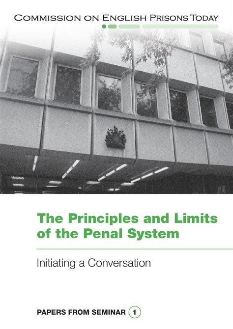 The Howard League The Principles And Limits Of The Penal System