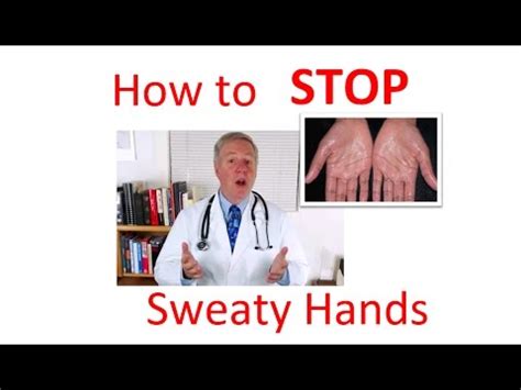 For more information on how to stop sweaty feet, speak to your doctor or a professional medical adviser about how to prevent sweaty feet. How to STOP Sweaty HANDS | How to GET RID of SWEATY hands ...