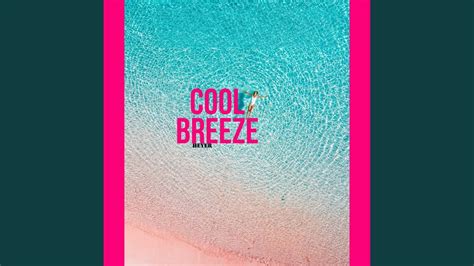 Cool Breeze Youtube