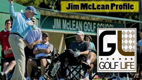 Meet Top Golf Instructor Jim Mclean Youtube
