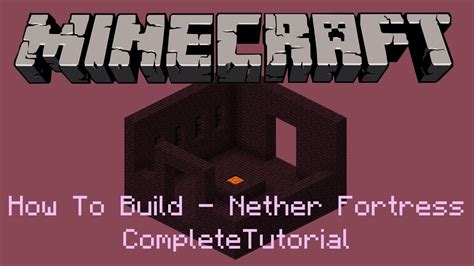 How To Build Nether Fortress Complete Tutorial Youtube