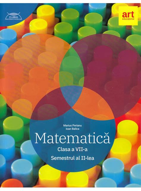 Matematica Clasa A Vii A Semestrul Al Ii Lea Marius Perianu Ioan