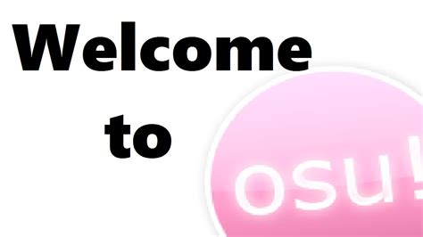 Welcome To Osu Youtube