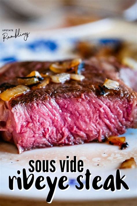 Sous Vide Rib Eye Steak Is Perfectly Cooked Steak Every Time With Sous