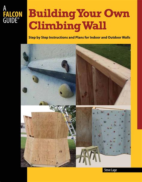 Building Your Own Climbing Wall Illustrated Instructions And Plans