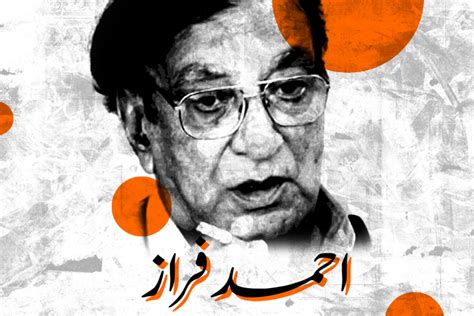 Remembering Ahmed Faraz