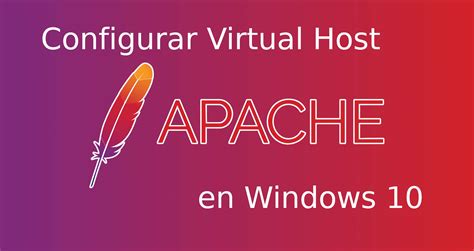 Cómo configurar un virtual host en Apache Windows Tech Krowd