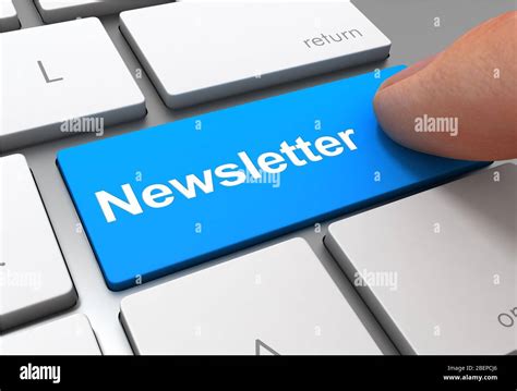 Newsletter Push Button Concept 3d Illustration Isolated Stock Photo Alamy