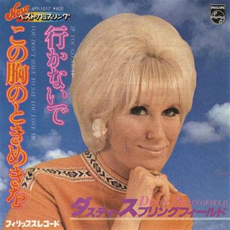 Dusty Springfield You Dont Have To Say You Love Me Japanese 7 Vinyl Single 7 Inch Record 45