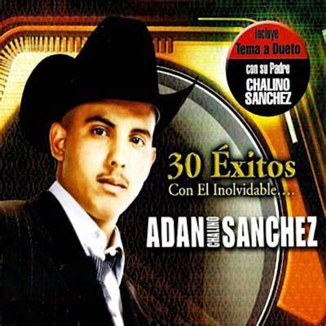 Ranchero X Adan Chalino Sanchez 30 Exitos Con El Inolvidable