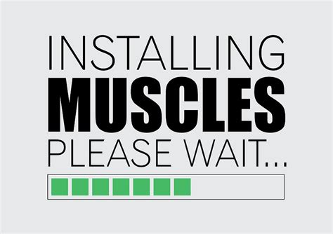 Installing Muscles Please Wait Gym Motivational Quotes