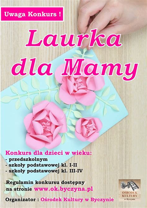 Laurka na dzień babci to 7 kreatywnych stron, dzięki którym stworzycie dla babci wyjątkowy prezent! ,,Laurka dla mamy" - Konkurs dla dzieci z okazji Dnia Mamy ...