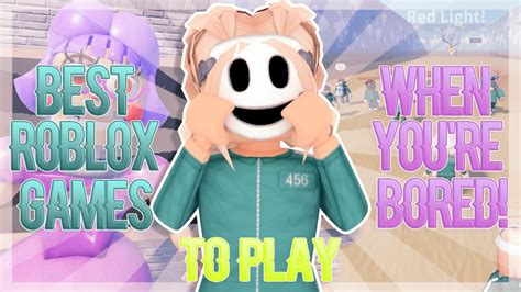 Best Roblox Games To Play When Youre Bored Youtube