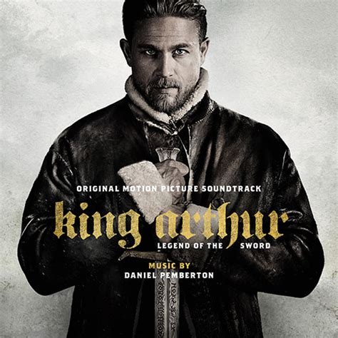 King Arthur Legend Of The Sword Original Motion Picture Soundtrack Watertower Music