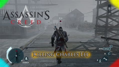 Chasing Charles Lee Assassins Creed 3 The Final Boss Missionultra