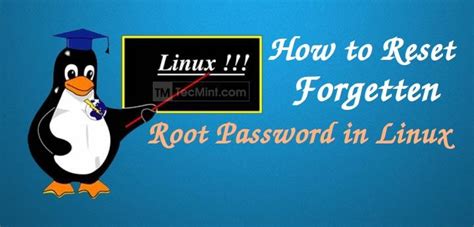 How To Reset Forgotten Root Password In Rhelcentos And Fedora