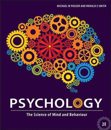 Psychology The Science Of Mind And Behaviour 2nd Edition By Passer