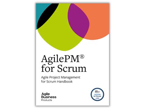 Agile Project Management Agilepm For Scrum Agile Business Consortium