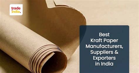 Top 10 Kraft Paper Manufacturers In India Best 10 Companies List