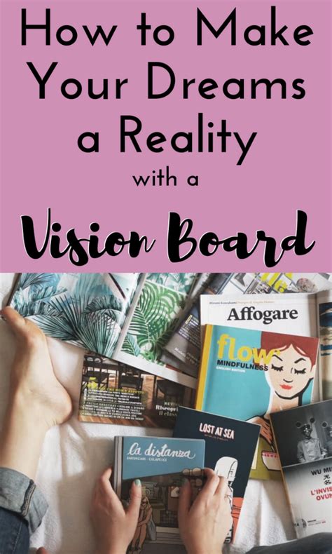 How To Make Your Dreams A Reality With A Vision Board Mamas Favorite