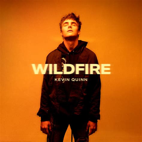 Wildfire Single By Kevin Quinn Spotify