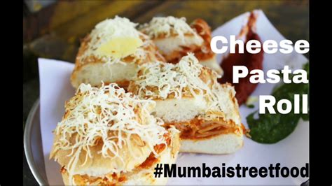 Street Food Mumbai Cheese Pasta Roll Youtube