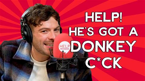Help Hes Got A Donkey Cock Youtube