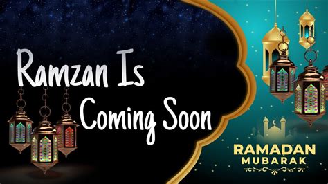 Ramzan Is Coming Soon Ramzan Coming Soon Special Video Whatsapp