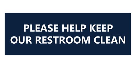 Basic Please Help Keep Our Restroom Clean Sign Navy Blue White
