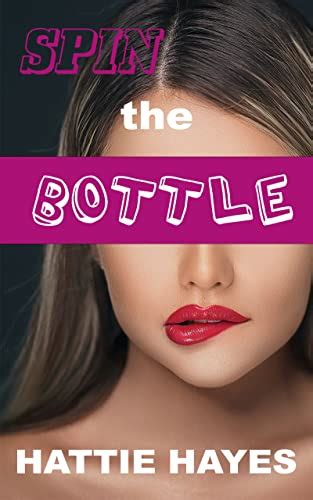 Spin The Bottle A Taboo Stepbrother And Stepsister Erotic Story Kindle Edition By Hayes Hattie