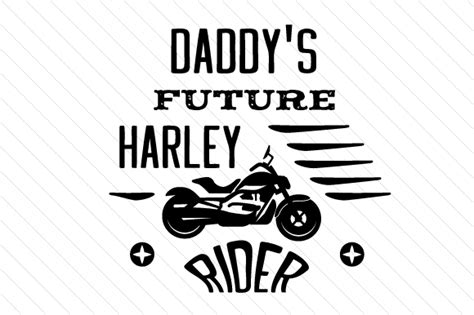 Daddys Future Harley Rider Svg File Svg17